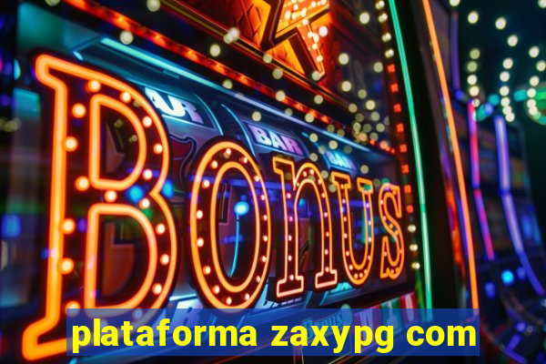 plataforma zaxypg com